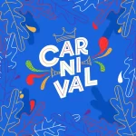 Ilustração colorida com a palavra “Carnaval” no centro, em letras grandes e brancas, sobre fundo azul, decorada com elementos gráficos festivos